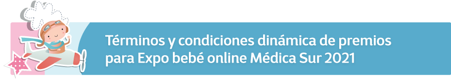 T�rminos y condiciones din�mica de premios para Expo beb� online M�dica Sur 2021﻿